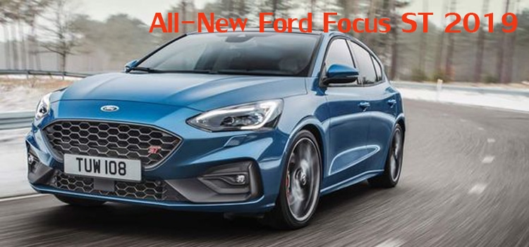 All-New Ford Focus ST 2019 เครื่องยนต์ 2.0 2